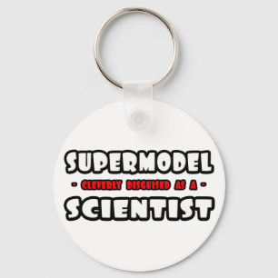Supermodel ... Scientist Sleutelhanger