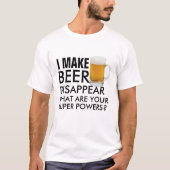 Superpower Beer Humor citeert Shirt (Voorkant)