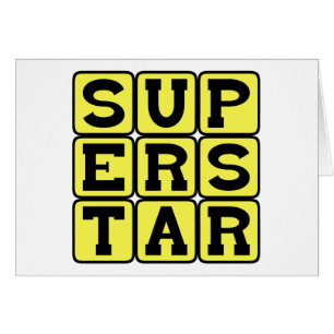 Superstar, Extrêmement Célèbre