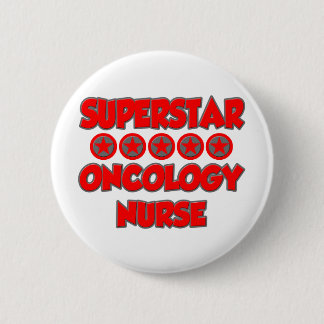 Superstar Oncology Nurse Ronde Button 5,7 Cm