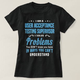 Supervisor voor gebruikeracceptatietests t-shirt