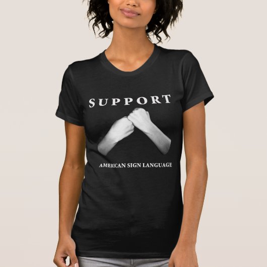 Support American Sign Language (front) (7) T-shirt (Voorkant)
