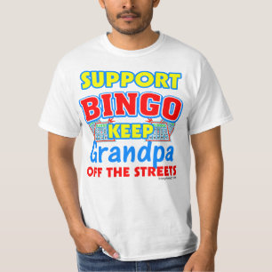 Support Bingo Grandpa Funny Gezegde T-shirt
