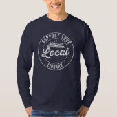 support de votre T-Shirt de bibliothèque locale (Devant)