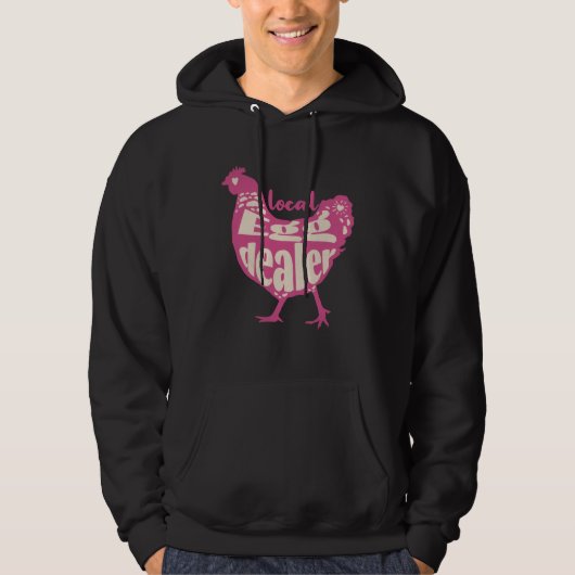 Support Local Egg Dealer Chicken Supplier Farmer Hoodie (Voorkant)