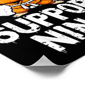 Support Ninja Multiple Sclerosis Awareness Orange Poster (Hoek)