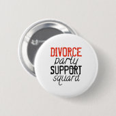 support squad echtscheiding partij ronde button 5,7 cm (Voorkant /achterkant)