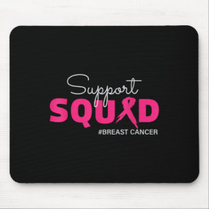 Support Squad I Draag roze borstkankerbewustzijn Muismat