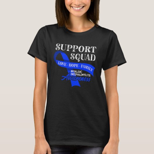 Support Squad I Ge cfs Myalgische encefalomyelitis T-shirt (Voorkant)