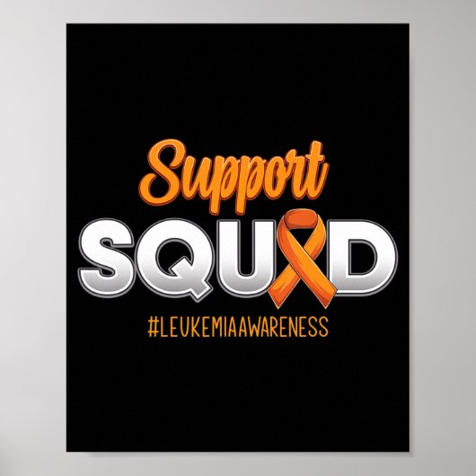 Support Squad Leukemia Awareness Warrior Fight for Poster (Voorkant)