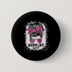 Support Squad Messy Bun Pink Ribbon Breast Cancer Ronde Button 5,7 Cm