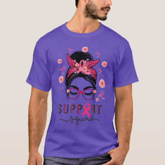 Support Squad Messy Bun Pink Warrior Awareness 2 T-shirt