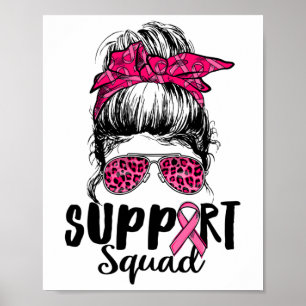 Support Squad Messy Bun Pink Warrior Breast Cancer Poster