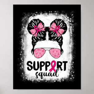 Support Squad Messy Bun Pink Warrior Breast Cancer Poster