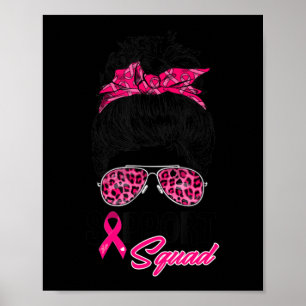 Support Squad Messy Bun Pink Warrior Breast Cancer Poster