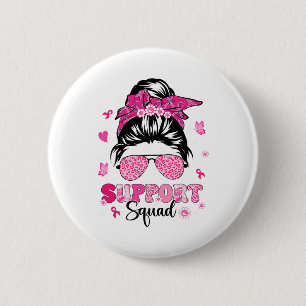 Support Squad Messy Bun Pink Warrior Breast Cancer Ronde Button 5,7 Cm