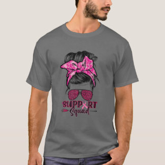 Support Squad Messy Bun Pink Warrior Breast Cancer T-shirt