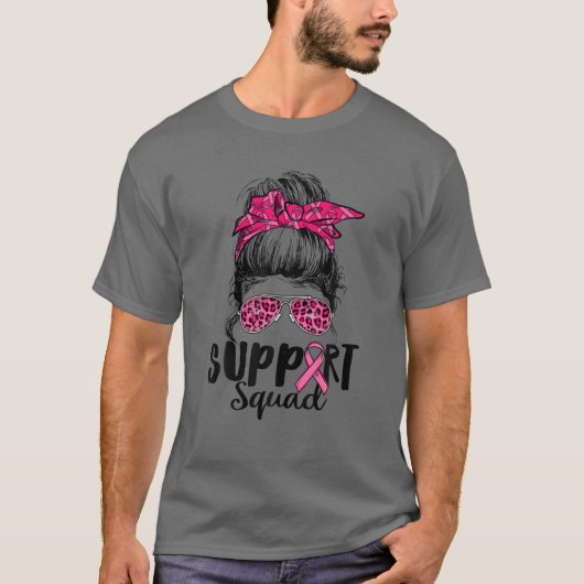 Support Squad Messy Bun Pink Warrior Breast Cancer T-shirt (Voorkant)