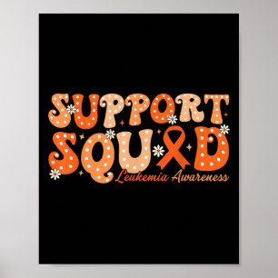 Support Squad Orange Ribbon Leukemia Blood Cancer Poster
