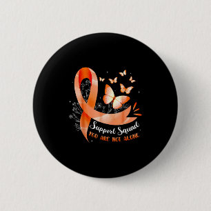 Support Squad U bent niet de enige met leukemie Aw Ronde Button 5,7 Cm