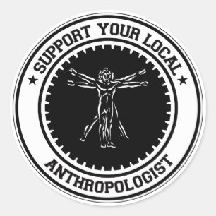 Support voor uw lokale antropoloog ronde sticker