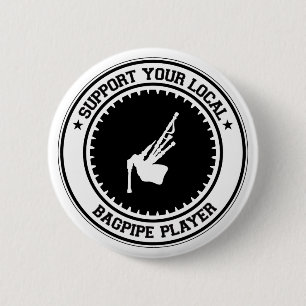 Support voor uw lokale Bagpipe Player Ronde Button 5,7 Cm
