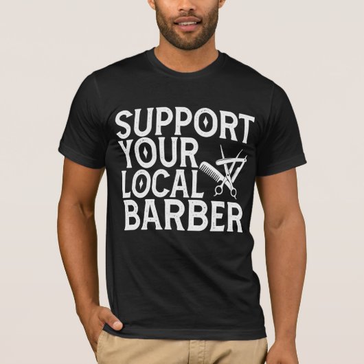 Support voor uw lokale Barber T-shirt (Voorkant)