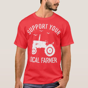 Support voor uw lokale boerentrekker Boerderij Far T-shirt