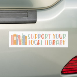 Support Your Local Library Bumpersticker