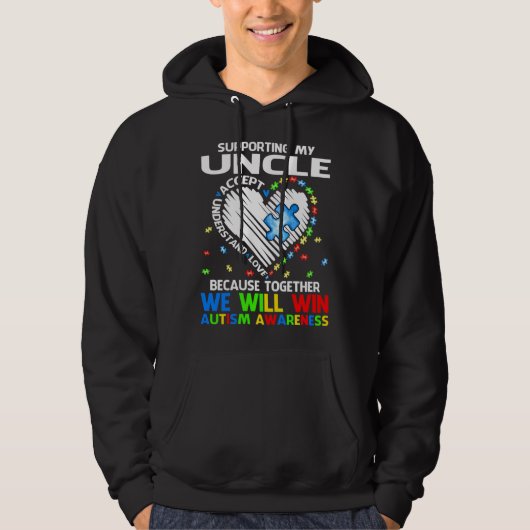 Supporting My Uncle Together We Will Win Autism Aw Hoodie (Voorkant)