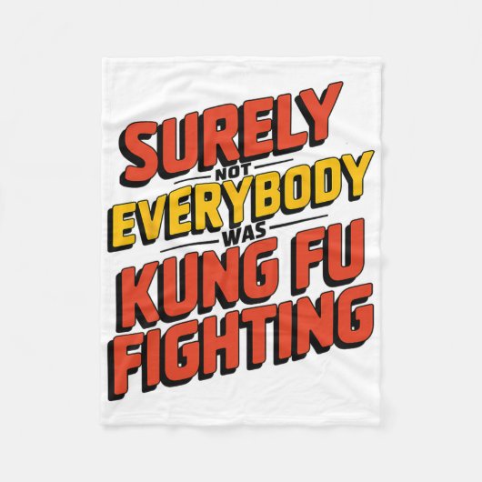 Surely Not Everybody Was Kung Fu Fighting Karate M Fleece Deken (Voorkant)