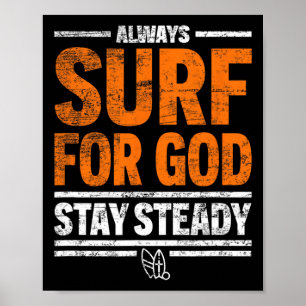 Surf altijd voor God, blijf standvastig Poster