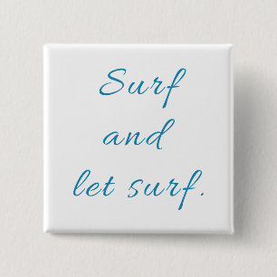 Surf en Laat Surf Vierkante Button 5,1 Cm