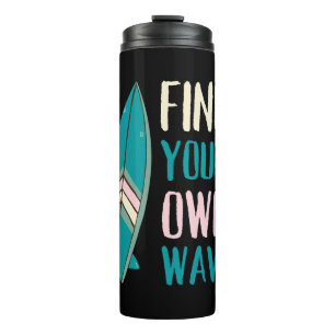 Surf Find Your Own Wave Surf Board Thermosbeker