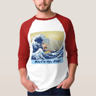 Surf omhoog, kerel! Shirt