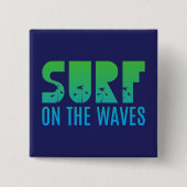 Surf op het Poster Waves Vierkante Button 5,1 Cm (Voorkant)