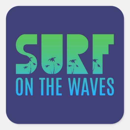 Surf op het Poster Waves Vierkante Sticker (Voorkant)