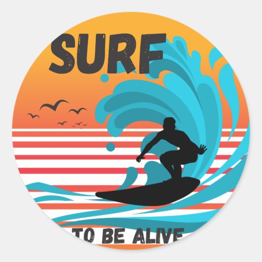 Surf Pour Être Vivant Sticker Arrondi Classique (Devant)