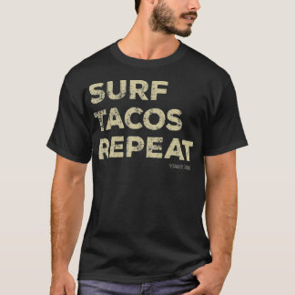 Surf Tacos Repeat T-shirt