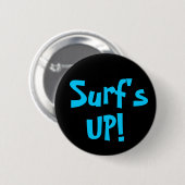 SURF UP! RONDE BUTTON 5,7 CM (Voorkant /achterkant)