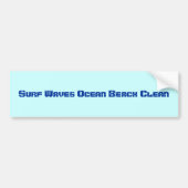 Surf Waves Ocean Beach Clean as Environment Words Bumpersticker (Voorkant)