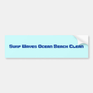 Surf Waves Ocean Beach Clean as Environment Words Bumpersticker