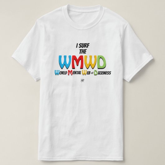Surf Web vertige motto v1 T-Shirt (Design devant)