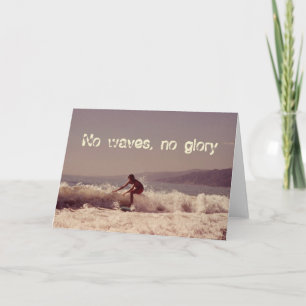 Surfen Geen golven Geen glorie Motivatie ontwerp Kaart