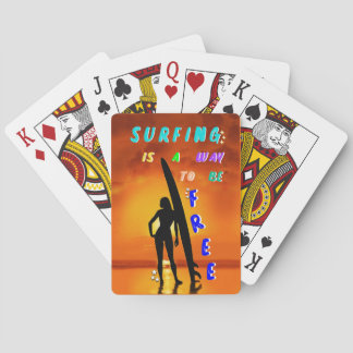 Surfen is een manier om vrij te zijn pokerkaarten