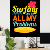 Surfen zijn al mijn problemen poster (Thuiskantoor)
