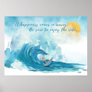 Surfer   Geluk komt in Waves Inspirerend Poster