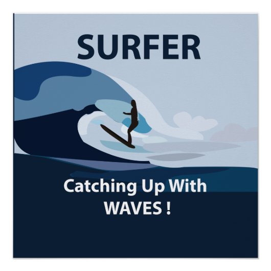 Surfer Strand Surfen Perfect Poster (Voorkant)