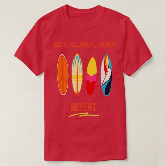Surfplanksysteem Eat Sleep Surf Herhalen Surf Retr T-shirt (Design voorkant)