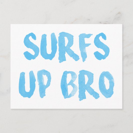 Surfs Up Bro Briefkaart (Voorkant)